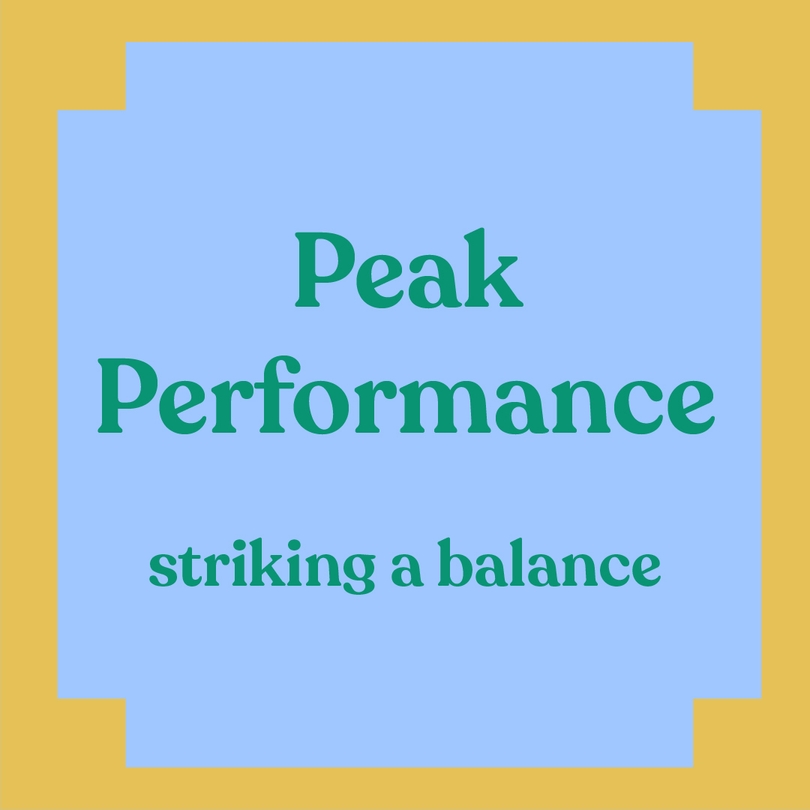 Peak Performance - Strike a balance