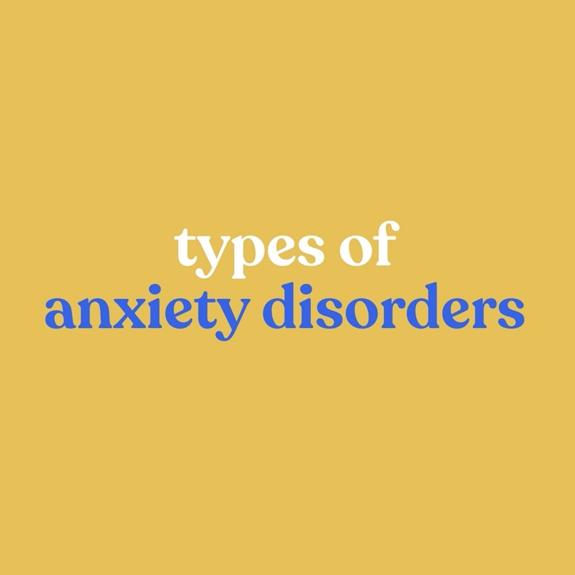 What are the types of anxiety