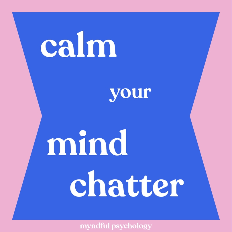 5 ways to calm your mind chatter